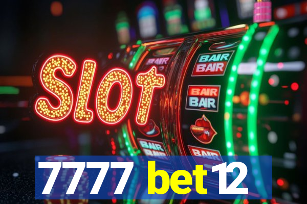 7777 bet12